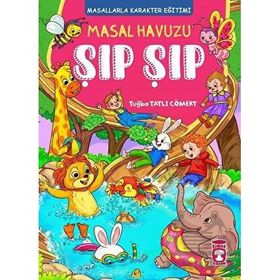 Masal Havuzu Şıp Şıp - Tuğba Tatlı Cömert
