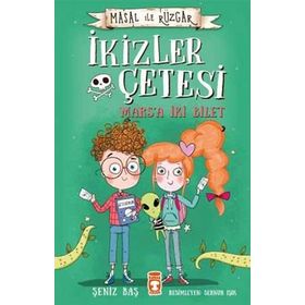 Masal ile Rüzgar-İkizler Çetesi-Marsa İki Bilet - Şeniz Baş