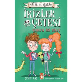 Masal ile Rüzgar-İkizler Çetesi-Marsa İki Bilet - Şeniz Baş