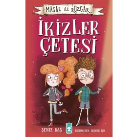 Masal ile Rüzgar - İkizler Çetesi - Şeniz Baş