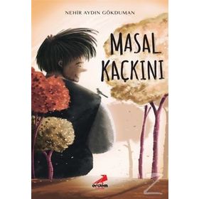 Masal Kaçkını - Nehir Aydın Gökduman