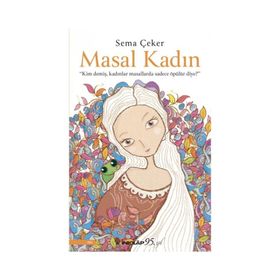 Masal Kadın - Sema Çeker