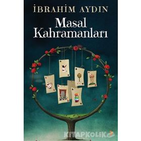 Masal Kahramanları - İbrahim Aydın