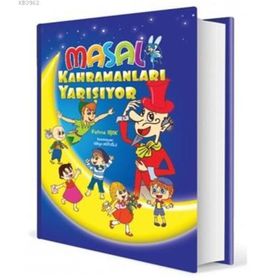Masal Kahramanları Yarışıyor - Fatma Işık