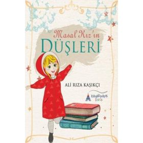 Masal Kız’ın Düşleri - Ali Rıza Kaşıkçı