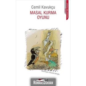 Masal Kurma Oyunu - Cemil Kavukçu