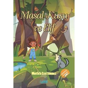 Masal Kuşu ve Elif Mustafa Esat Sönmez