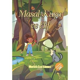 Masal Kuşu ve Elif Mustafa Esat Sönmez