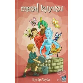 Masal Kuyusu - Eyyüp Akyüz