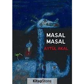 MASAL MASAL - AYTÜL AKAL