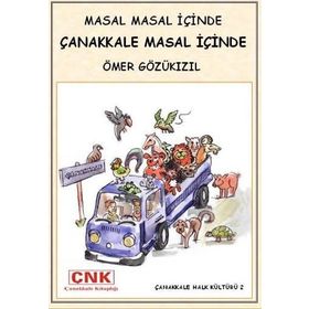 MASAL MASAL İÇİNDE ÇANAKKALE MASAL İÇİNDE - ÖMER GÖZÜKIZIL