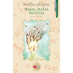 MASAL MASAL MATITAS - MEDIHA GÜRGÖZE