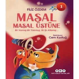 Masal Masal Üstüne 1 Bir Varmış Bir Yokmuş, İki İp Atlamış Yapı Kredi Yayınları