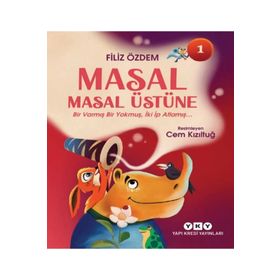 Masal Masal Üstüne 1 Bir Varmış Bir Yokmuş, İki İp Atlamış Yapı Kredi Yayınları