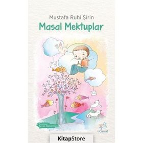 Masal Mektuplar - Mustafa Ruhi Şirin