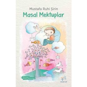Masal Mektuplar - Mustafa Ruhi Şirin