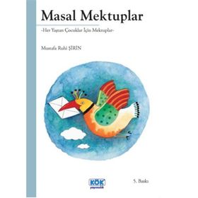 Masal Mektuplar - Mustafa Ruhi Şirin