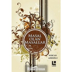 Masal Olan Masallar - Nurcan Azizoğlu
