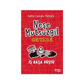 Masal Perest Ciltli Neşe Mutsuzgil Okulda - İş Başa Düştü