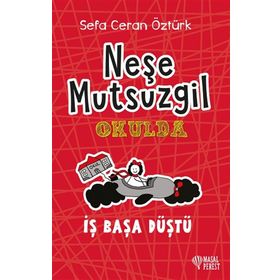 Masal Perest Ciltli Neşe Mutsuzgil Okulda - İş Başa Düştü