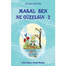 Masal Sen Ne Güzelsin 2 - Gülsen Diktürk