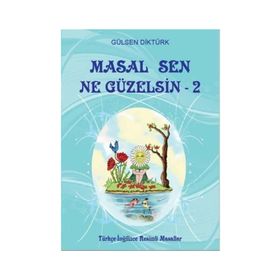 Masal Sen Ne Güzelsin 2 - Gülsen Diktürk