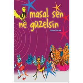 Masal Sen Ne Güzelsin - Gülsen Diktürk