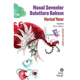 Masal Sevenler Bulutlara Baksın - Mavisel Yener