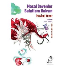 Masal Sevenler Bulutlara Baksın - Mavisel Yener