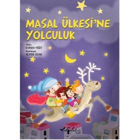 MASAL ÜLKESİNE YOLCULUK (CD HEDIYELI) - EVREN YİĞİT