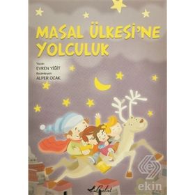 MASAL ÜLKESİNE YOLCULUK (CD HEDIYELI) - EVREN YİĞİT