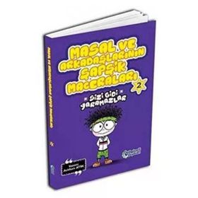 Masal ve Arkadaşlarının Şapşik Maceraları 2 Aslıhan Atik