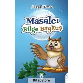 Masalcı Bilge Baykuş - Serpil Emre