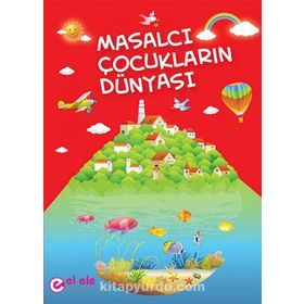 Masalcı Çocukların Dünyası - Kollektif Heyet-Kurul-Komisyon