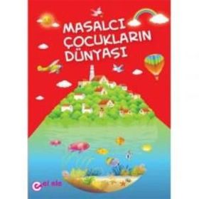 Masalcı Çocukların Dünyası - Kollektif Heyet-Kurul-Komisyon