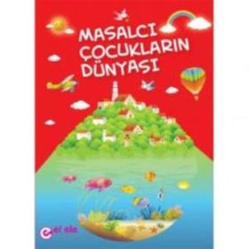 Masalcı Çocukların Dünyası - Kollektif Heyet-Kurul-Komisyon