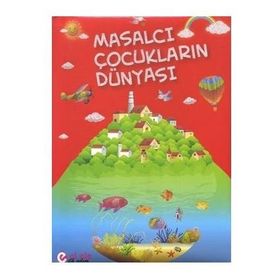 Masalcı Çocukların Dünyası - Kollektif Heyet-Kurul-Komisyon