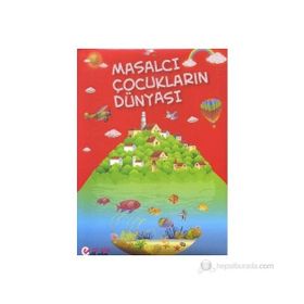 Masalcı Çocukların Dünyası - Kollektif Heyet-Kurul-Komisyon