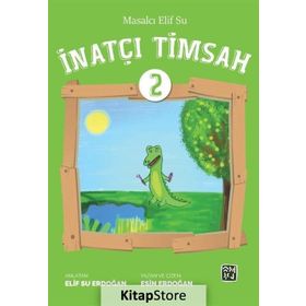 Masalcı Elif Su 2 İnatçı Timsah - Elif Su Erdoğan