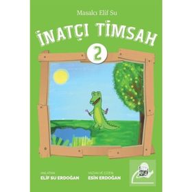 Masalcı Elif Su 2 İnatçı Timsah - Elif Su Erdoğan