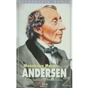 Masalcının Masalı Andersen - Irina İgnatevna Muravyeva