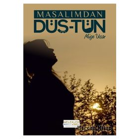 Masalımdan Düş-tün - Müge Uçar