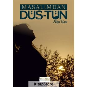 Masalımdan Düş-tün - Müge Uçar