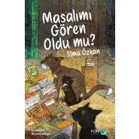 Masalımı Gören Oldu mu? / Sima Özkan / Fom Kitap