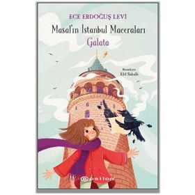 Masal'ın İstanbul Maceraları-Galata - Ece Erdoğuş Levi