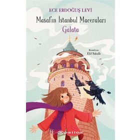 Masal'ın İstanbul Maceraları-Galata - Ece Erdoğuş Levi
