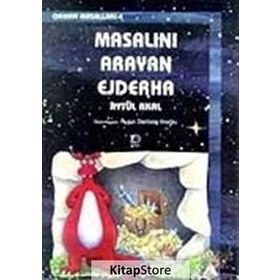 MASALINI ARAYAN EJDERHA - AYTÜL AKAL
