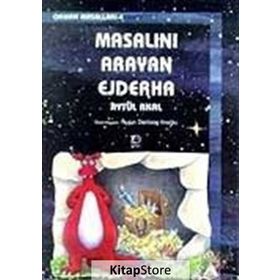 MASALINI ARAYAN EJDERHA - AYTÜL AKAL