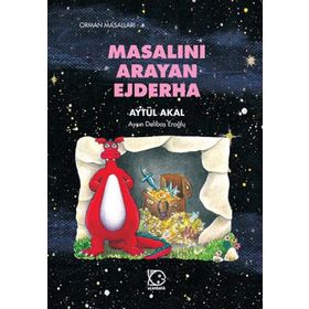 MASALINI ARAYAN EJDERHA - AYTÜL AKAL