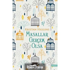 Masallar Gerçek Olsa - Kristan Higgins